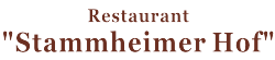 Restaurant Stammheimer Hof